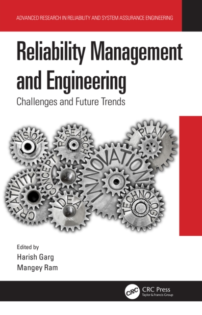 Reliability Management and Engineering : Challenges and Future Trends, PDF eBook