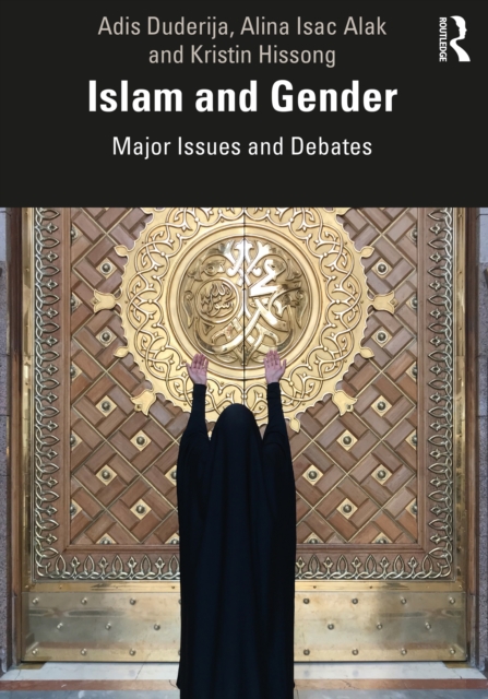 Islam and Gender : Major Issues and Debates, EPUB eBook