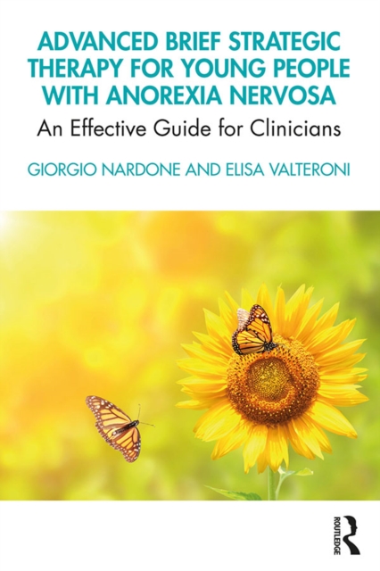 Advanced Brief Strategic Therapy for Young People with Anorexia Nervosa : An Effective Guide for Clinicians, EPUB eBook