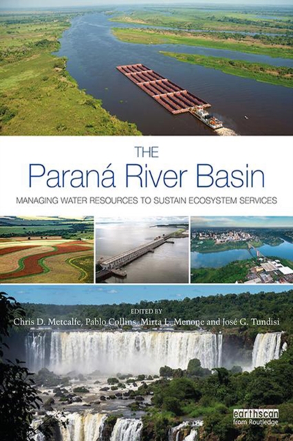 The Parana River Basin : Managing Water Resources to Sustain Ecosystem Services, PDF eBook