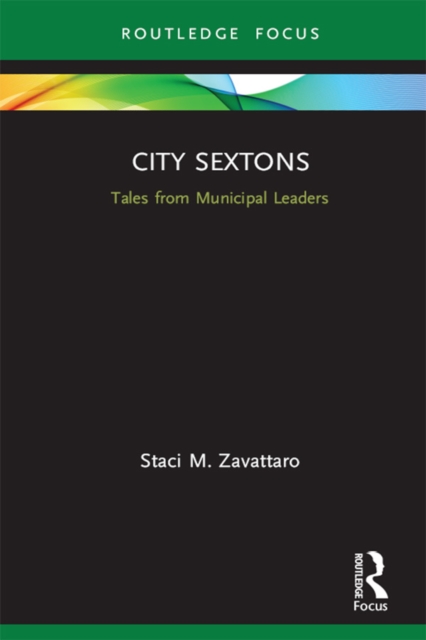City Sextons : Tales from Municipal Leaders, EPUB eBook
