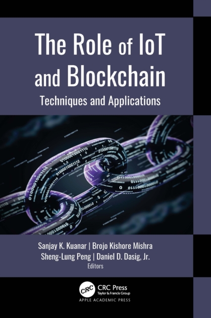 The Role of IoT and Blockchain : Techniques and Applications, PDF eBook