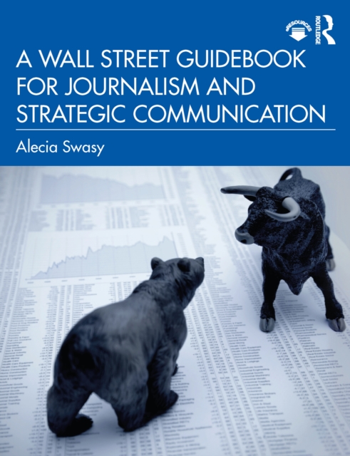 A Wall Street Guidebook for Journalism and Strategic Communication, PDF eBook