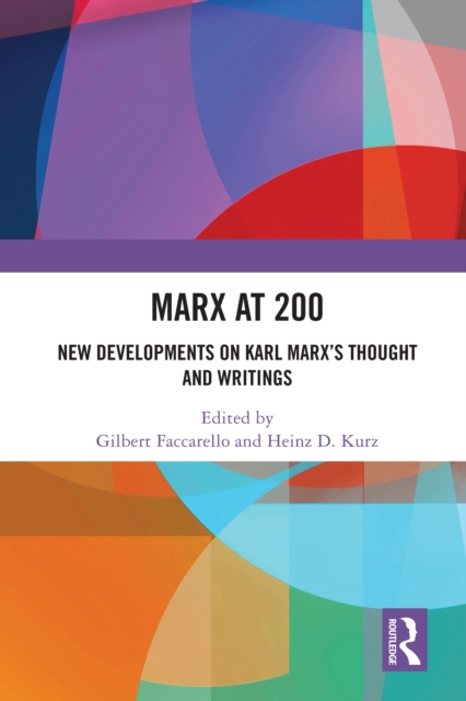 Marx at 200 : New Developments on Karl Marx's Thought and Writings, PDF eBook