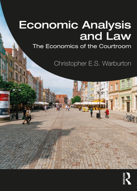 Economic Analysis and Law : The Economics of the Courtroom, PDF eBook