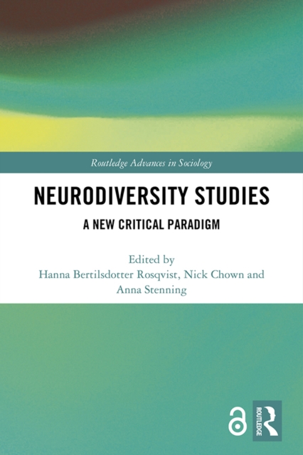 Neurodiversity Studies : A New Critical Paradigm, PDF eBook