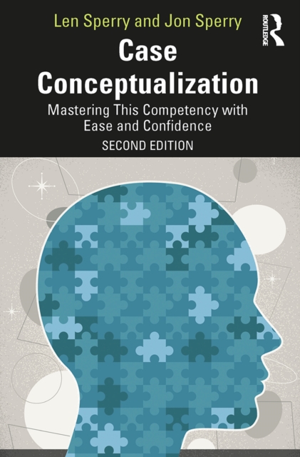 Case Conceptualization : Mastering This Competency with Ease and Confidence, PDF eBook