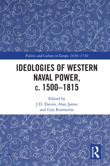 Ideologies of Western Naval Power, c. 1500-1815, EPUB eBook