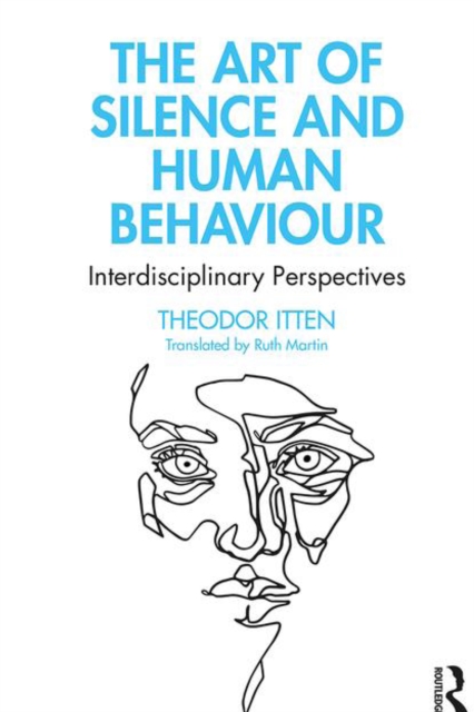 The Art of Silence and Human Behaviour : Interdisciplinary Perspectives, PDF eBook