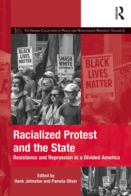 Racialized Protest and the State : Resistance and Repression in a Divided America, PDF eBook
