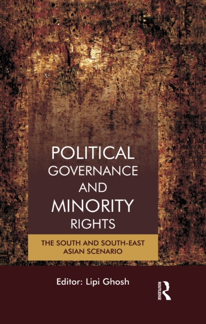Political Governance and Minority Rights : The South and South-East Asian Scenario, EPUB eBook
