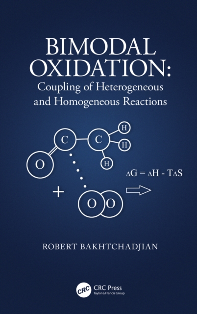 Bimodal Oxidation : Coupling of Heterogeneous and Homogeneous Reactions, PDF eBook