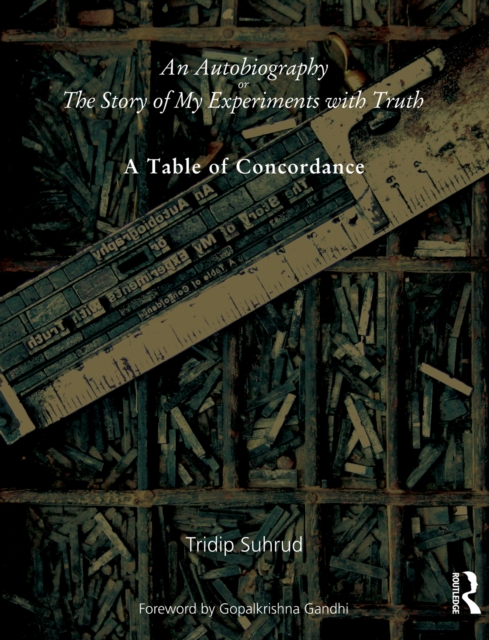 An Autobiography or The Story of My Experiments with Truth : A Table of Concordance, PDF eBook