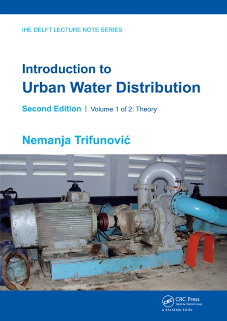 Introduction to Urban Water Distribution, Second Edition : Theory, PDF eBook