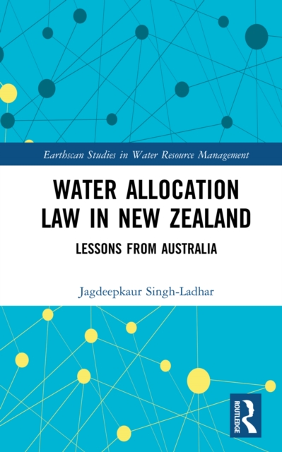 Water Allocation Law in New Zealand : Lessons from Australia, PDF eBook