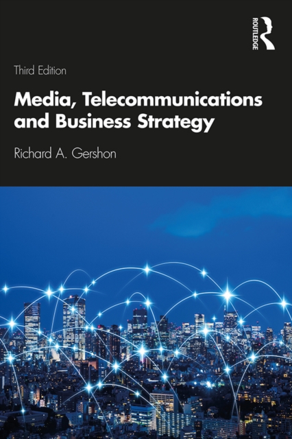 Media, Telecommunications and Business Strategy, PDF eBook