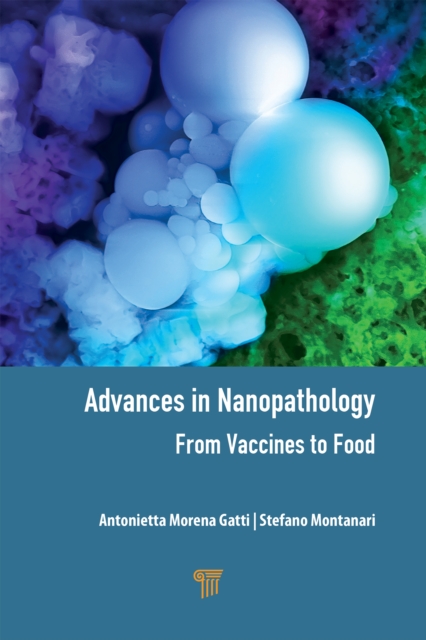 Advances in Nanopathology : From Vaccines to Food, PDF eBook