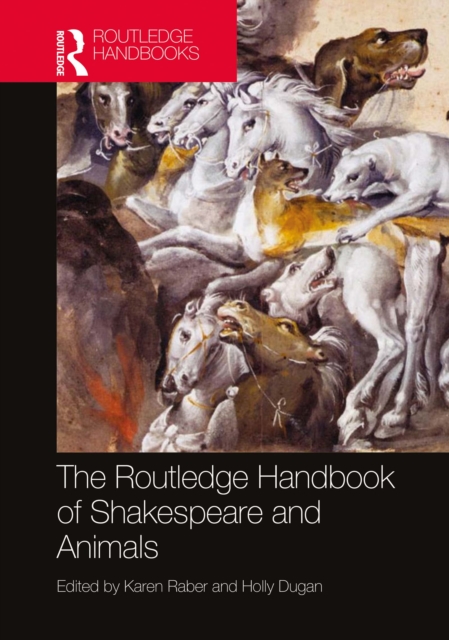 The Routledge Handbook of Shakespeare and Animals, PDF eBook