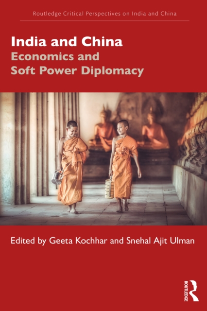 India and China : Economics and Soft Power Diplomacy, EPUB eBook