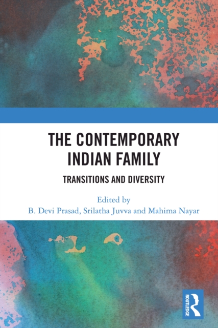 The Contemporary Indian Family : Transitions and Diversity, PDF eBook