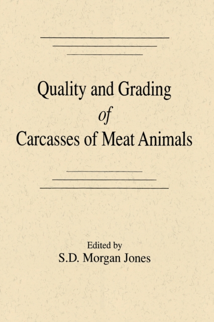 Quality and Grading of Carcasses of Meat Animals, PDF eBook