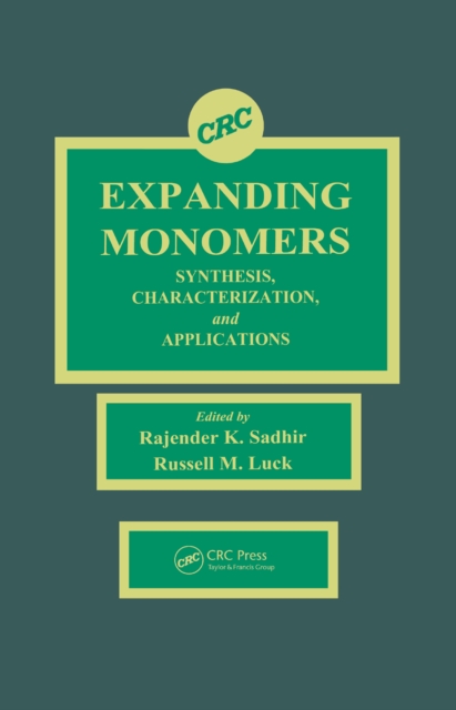 Expanding Monomers : Synthesis, Characterization, and Applications, PDF eBook