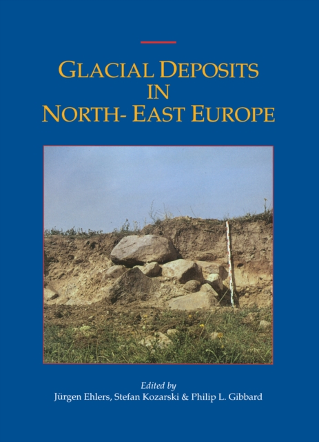 Glacial Deposits in Northeast Europe, PDF eBook