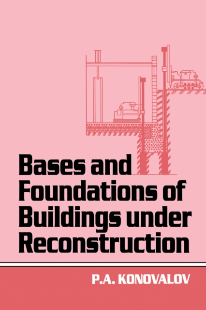 Bases and Foundations of Building Under Reconstruction, PDF eBook