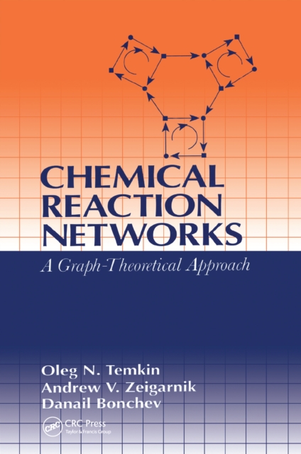 Chemical Reaction Networks : A Graph-Theoretical Approach, PDF eBook