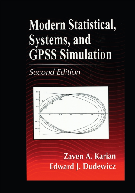 Modern Statistical, Systems, and GPSS Simulation, Second Edition, PDF eBook