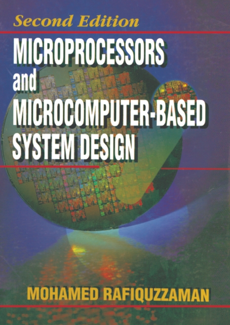 Microprocessors and Microcomputer-Based System Design, PDF eBook