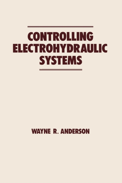 Controlling Electrohydraulic Systems, PDF eBook