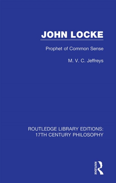 John Locke : Prophet of Common Sense, EPUB eBook