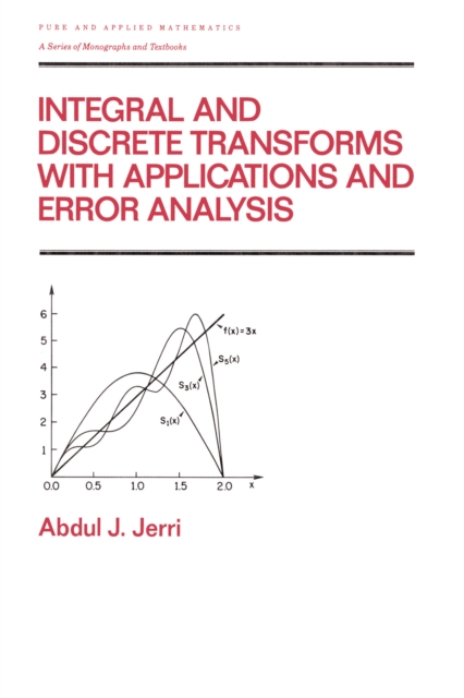 Integral and Discrete Transforms with Applications and Error Analysis, PDF eBook
