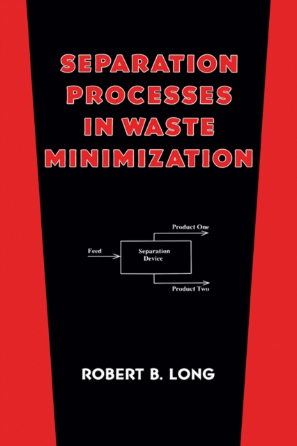 Separation Processes in Waste Minimization, PDF eBook
