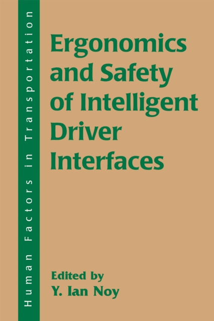 Ergonomics and Safety of Intelligent Driver Interfaces, PDF eBook