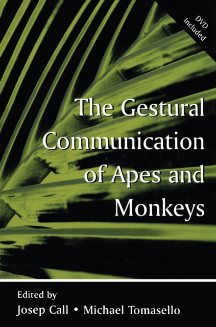 The Gestural Communication of Apes and Monkeys, PDF eBook