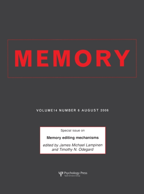 Memory Editing Mechanisms : A Special Issue of Memory, PDF eBook