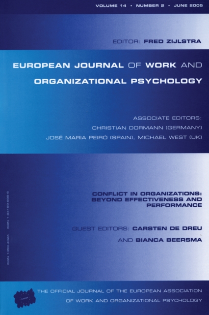 Conflict in Organizations: Beyond Effectiveness and Performance : A Special Issue of the European Journal of Work and Organizational Psychology, PDF eBook