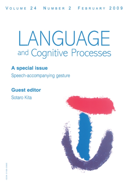 Speech Accompanying-Gesture : A Special Issue of Language and Cognitive Processes, PDF eBook