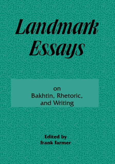 Landmark Essays on Bakhtin, Rhetoric, and Writing : Volume 13, PDF eBook