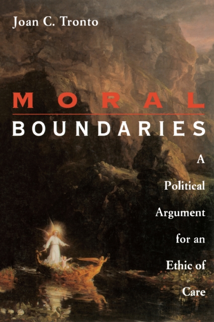Moral Boundaries : A Political Argument for an Ethic of Care, PDF eBook