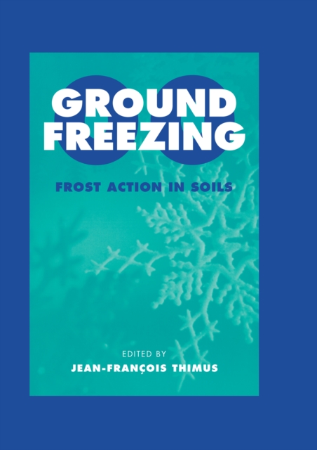 Ground Freezing 2000 - Frost Action in Soils, PDF eBook