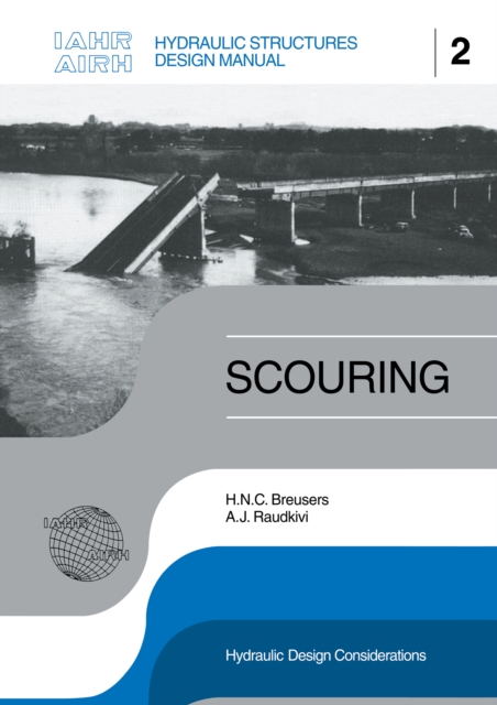 Scouring : Hydraulic Structures Design Manual Series, Vol. 2, PDF eBook