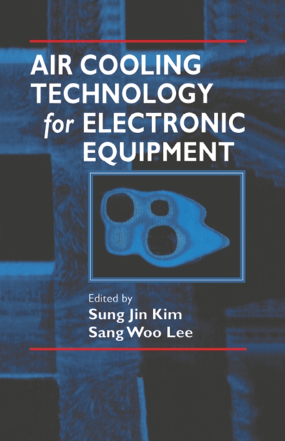 Air Cooling Technology for Electronic Equipment, PDF eBook