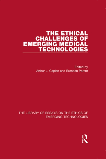 The Ethical Challenges of Emerging Medical Technologies, PDF eBook