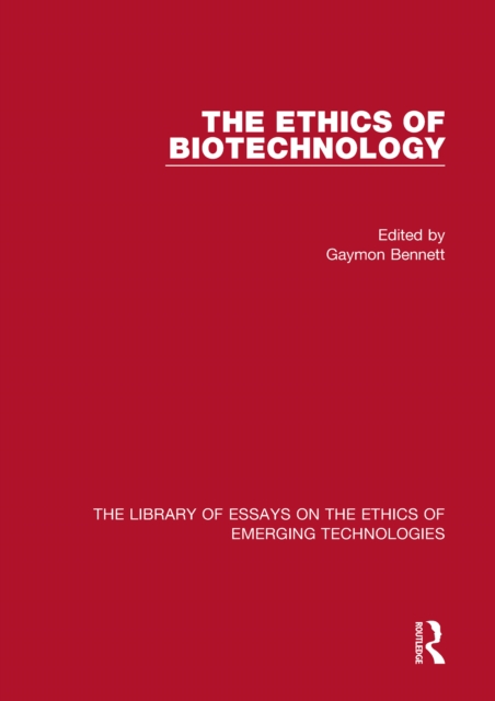 The Ethics of Biotechnology, PDF eBook