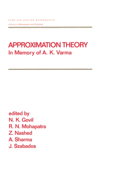 Approximation Theory : In Memory of A.K. Varma, PDF eBook