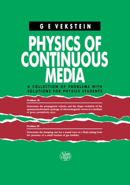 Physics of Continuous Media : A Collection of Problems With Solutions for Physics Students, PDF eBook