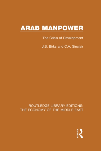 Arab Manpower : The Crisis of Development, PDF eBook